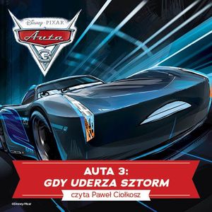 Auta 3. Gdy uderza sztorm – okładka audiobooka, autor zespół autorów