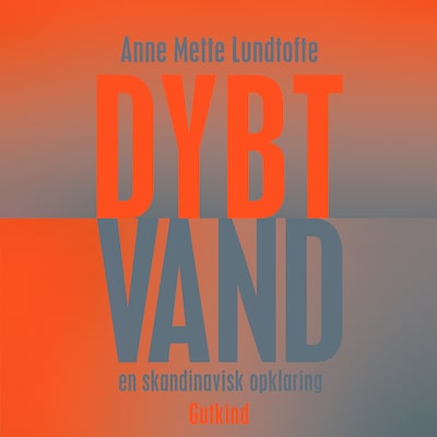 Dybt vand – omslag til lydbogen af Anne Mette Lundtofte