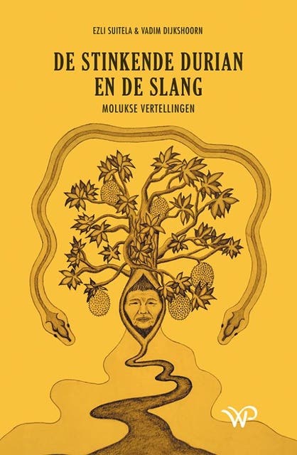 De stinkende durian en de slang: Molukse vertellingen
