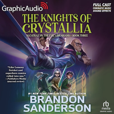 Alcatraz Versus The Knights of Crystallia [Dramatized Adaptation] – omslag til lydbogen af Brandon Sanderson