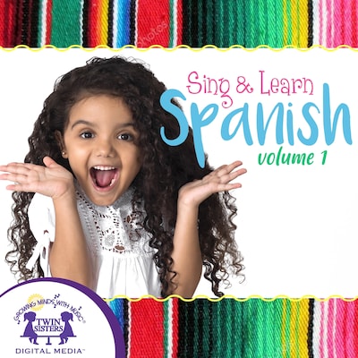Sing & Learn Spanish Volume 1