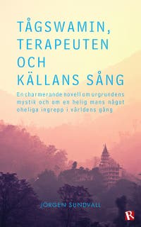 Tågswamin, terapeuten och källans sång