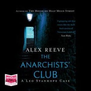 The Anarchists' Club – okładka audiobooka, autor Alex Reeve