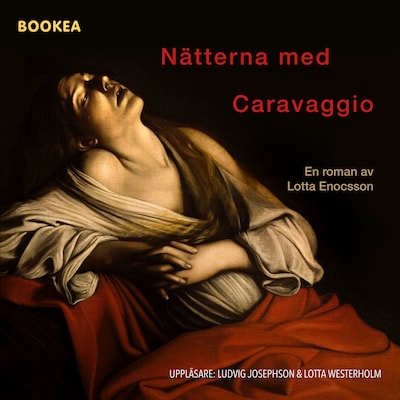 Nätterna med Caravaggio – omslag till ljudboken av Lotta Enocsson
