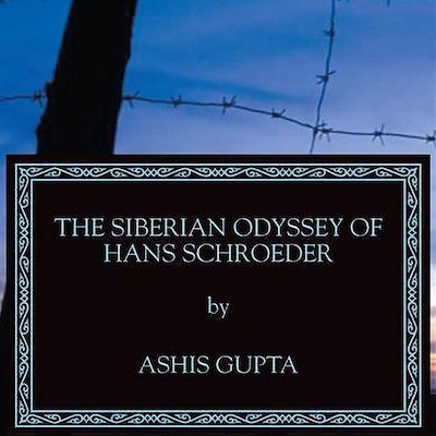 Siberian Odyssey of Hans Schroeder