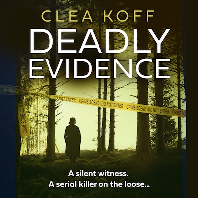 Deadly Evidence – omslag till ljudboken av Clea Koff