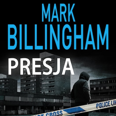Presja – okładka audiobooka, autor Mark Billingham
