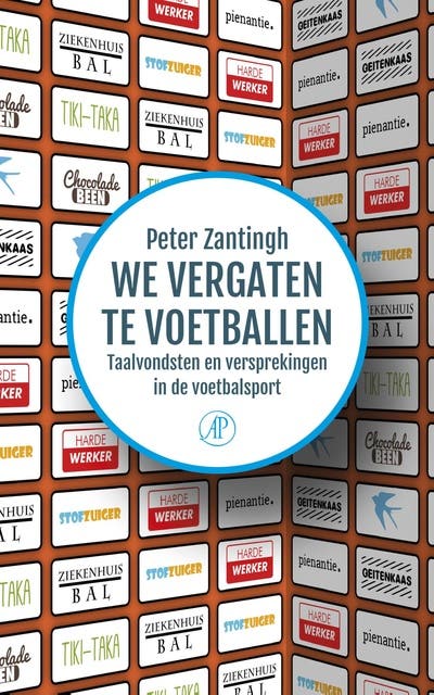 We vergaten te voetballen: taalvondsten en versprekingen in de voetbalsport