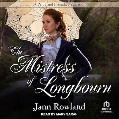 The Mistress of Longbourn – omslag til lydbogen af Jann Rowland
