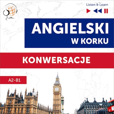 Angielski w korku. Konwersacje (Poziom A2-B1 – Listen & Learn) – okładka audiobooka, autor Dorota Guzik