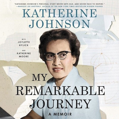 My Remarkable Journey – omslag til lydbogen af Katherine Johnson, Joylette Hylick, Katherine Moore