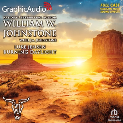 Burning Daylight [Dramatized Adaptation] – omslag til lydbogen af William W. Johnstone, J.A. Johnstone