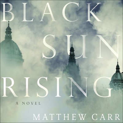 Black Sun Rising – omslag til lydbogen af Matthew Carr