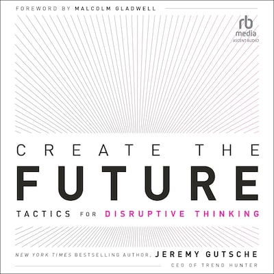 Create the Future – omslag til lydbogen af Jeremy Gutsche