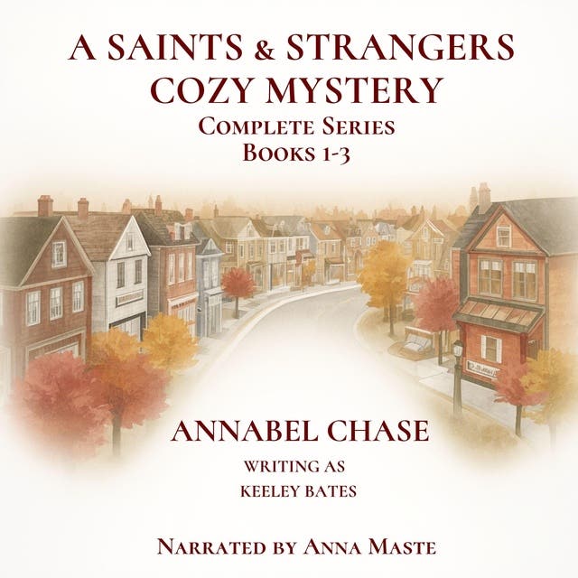 A Saints & Strangers Cozy Mystery Complete Series: Books 1-3 – omslag van het luisterboek van Annabel Chase, Keeley Bates