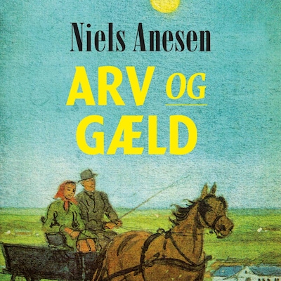 Arv og gæld – omslag til lydbogen af Niels Anesen