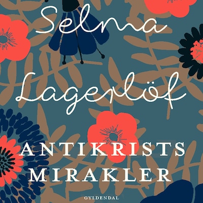 Antikrists mirakler – omslag til lydbogen af Selma Lagerlöf