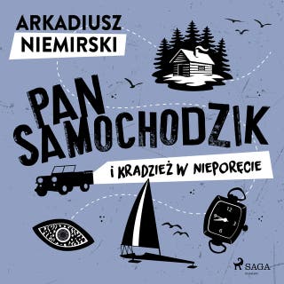 Pan Samochodzik i kradzież w Nieporęcie – okładka audiobooka, autor Arkadiusz Niemirski