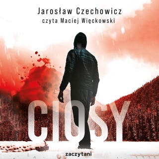 Ciosy – okładka audiobooka, autor Jarosław Czechowicz