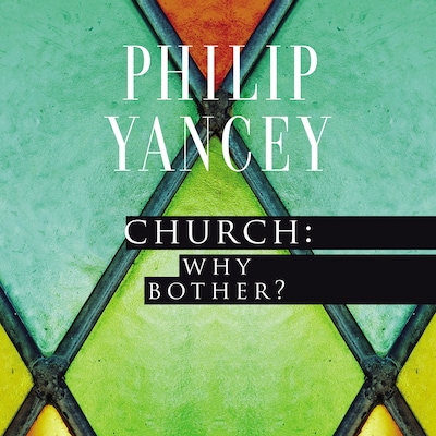 Church: Why Bother?