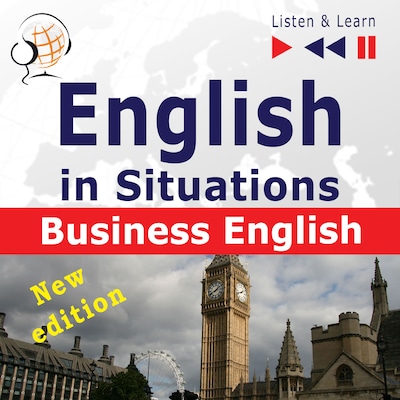 English in Situations – Listen & Learn: Business English – New Edition (16 Topics – Proficiency level: B2) – okładka audiobooka, autor Dorota Guzik, Joanna Bruska