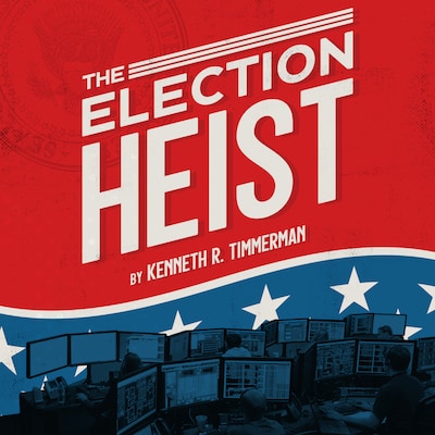 The Election Heist – omslag til lydbogen af Kenneth R. Timmerman
