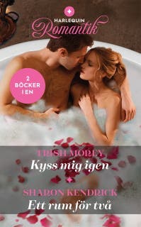 Kyss mig igen / Ett rum för två – omslag till ljudboken av Sharon Kendrick,Trish Morey