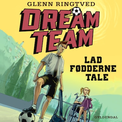 Dreamteam 2 - Lad fødderne tale – omslag til lydbogen af Glenn Ringtved