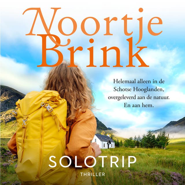 Solotrip: Helemaal alleen in de Schotse Hooglanden, overgeleverd aan de natuur. En aan hem.