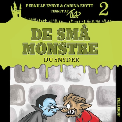 De små monstre #2: Du snyder – omslag til lydbogen af Carina Evytt, Pernille Eybye
