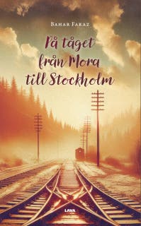På tåget från Mora till Stockholm – omslag till ljudboken av Bahar Faraz