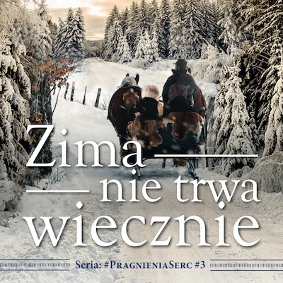 ZIMA NIE TRWA WIECZNIE – okładka audiobooka, autor Janette Oke