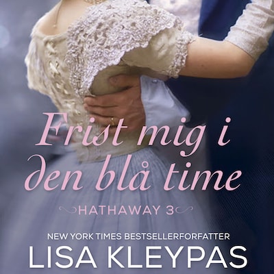 Frist mig i den blå time – omslag til lydbogen af Lisa Kleypas