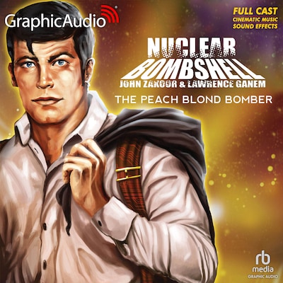 The Peach Blonde Bomber [Dramatized Adaptation] – omslag til lydbogen af John Zakour, Lawrence Ganem