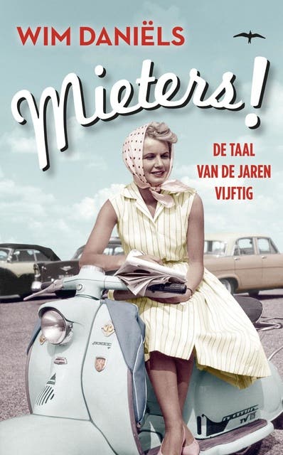 Mieters!: de taal van de jaren vijftig