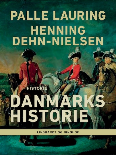 Danmarks historie – omslag til lydbogen af Palle Lauring, Henning Dehn-Nielsen