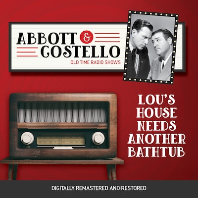 Abbott and Costello: Lou's House Needs Another Bathtub – omslag til lydbogen af Bud Abbott, Lou Costello