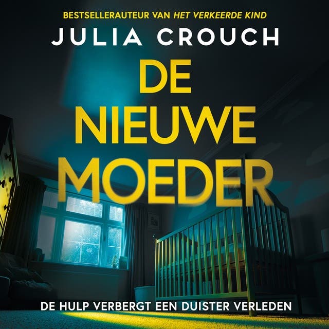 De nieuwe moeder: De hulp verbergt een duister verleden