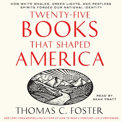 Twenty-five Books That Shaped America