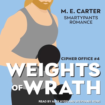 Weights of Wrath – omslag til lydbogen af Smartypants Romance, M.E. Carter