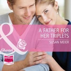 A Father for Her Triplets – okładka audiobooka, autor Susan Meier