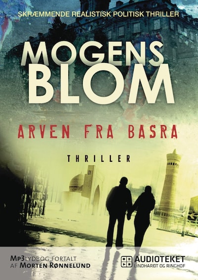 Arven fra Basra – omslag til lydbogen af Mogens Blom