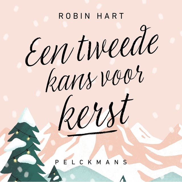 Een tweede kans voor kerst – omslag van het luisterboek van Robin Hart