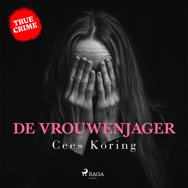 De Vrouwenjager: De moordzaak van Sybine Jansons
