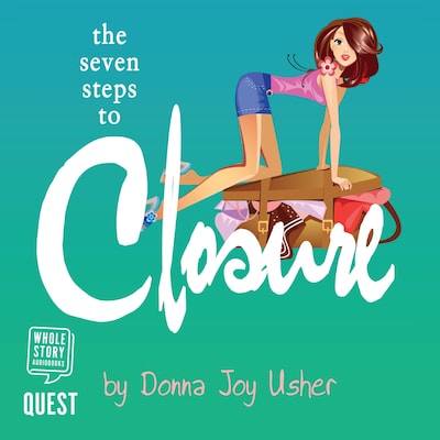 The Seven Steps to Closure – omslag til lydbogen af Donna Joy Usher