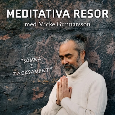 Somna i tacksamhet - en guidad meditation med Micke Gunnarsson – omslag till ljudboken av Micke Gunnarsson