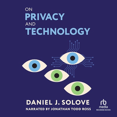 On Privacy and Technology – omslag til lydbogen af Daniel J. Solove