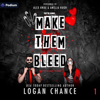 Make Them Bleed: Pretty Deadly Things, Book 1 – omslag till ljudboken av Logan Chance