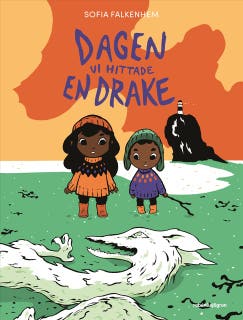 Dagen vi hittade en drake – omslag till ljudboken av Sofia Falkenhem