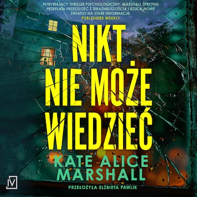 Nikt nie może wiedzieć – okładka audiobooka, autor Kate Alice Marshall